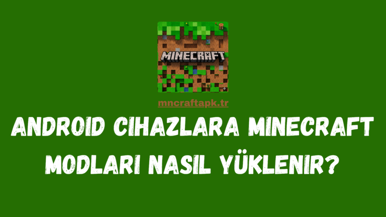 Android cihazlara Minecraft modları nasıl yüklenir?